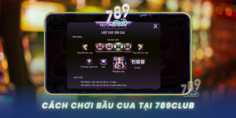 Cach Choi Bau Cua Tai 789Club