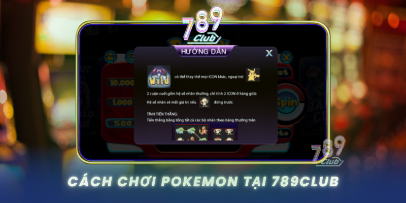 Pokemon - 789Club Trò Chơi Săn Bắt Thú Cưng Hấp Dẫn 2 Cach Choi Pokemon Tai 789Club
