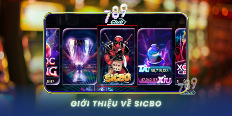Gioi Thieu Ve Sicbo