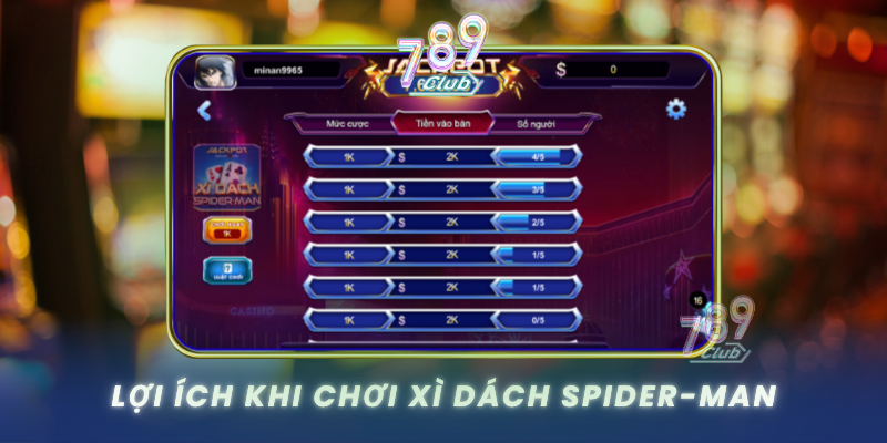 Loi Ich Khi Choi Xi Dach Spider Man