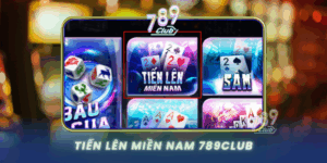 Tien Len Mien Nam 789Club Tro Choi Bai Quoc Dan