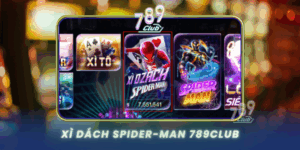 Xi Dach Spider Man 789Club Tro Choi Bai Doc Dao