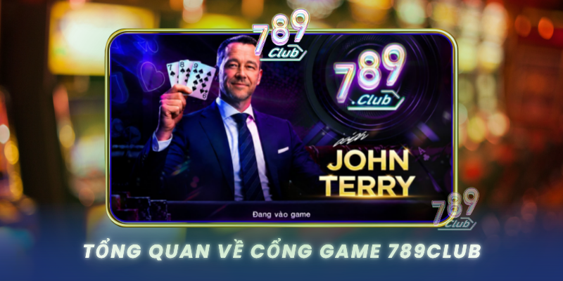 Tong Quan Ve Cong Game 789Club